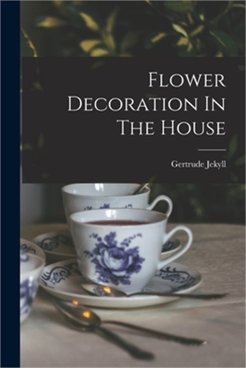 Flower Decoration In The House (Paperback or Softback)