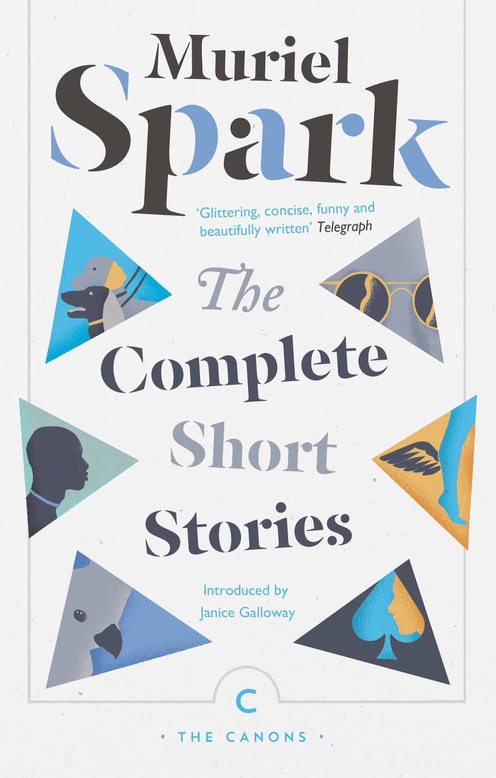 The Complete Short Stories (Canons) by Spark
