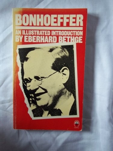 Bonhoeffer: An Illustrated Introduct… by Bethge, Eberhard Paperback / softback