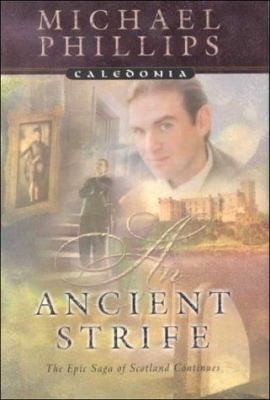 An Ancient Strife (Caledonia Series, Book 2) by Michael Phillips